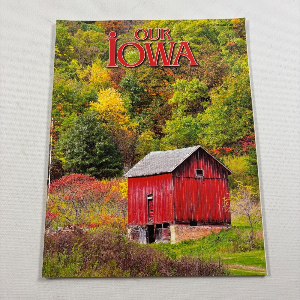 Our Iowa Magazine August September 2010 Red Barn Autumn Foliage Cover